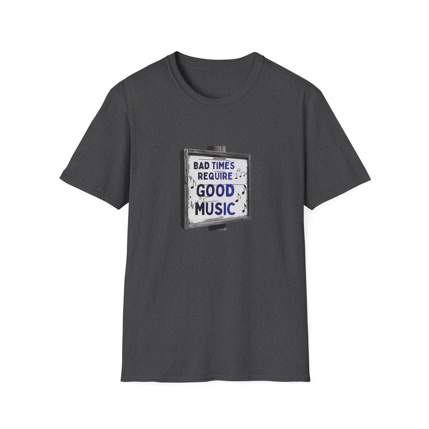 T-Shirt Bad Times Require Good Music Vintage Sign Post Music Tee - SJM Print Store