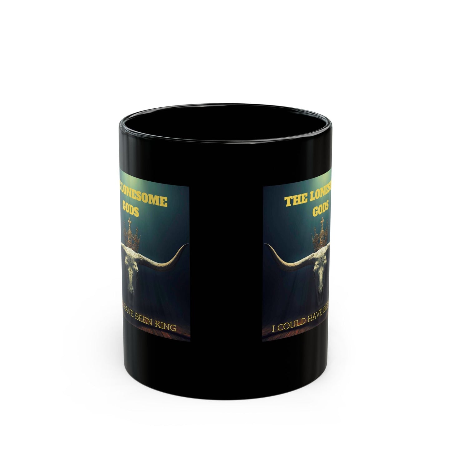 The Lonesome Gods I Could Have Been King Mug - SJM Print Store
