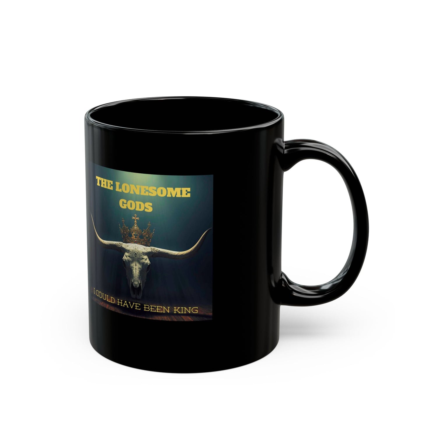 The Lonesome Gods I Could Have Been King Mug - SJM Print Store