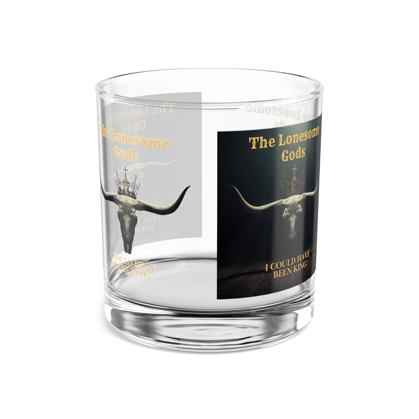 The Lonesome Gods - I Could Have Been King Whiskey Tumbler - SJM Print Store