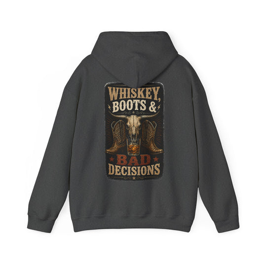 Whiskey, Boots & Bad Decisions Hoodie - SJM Print Store
