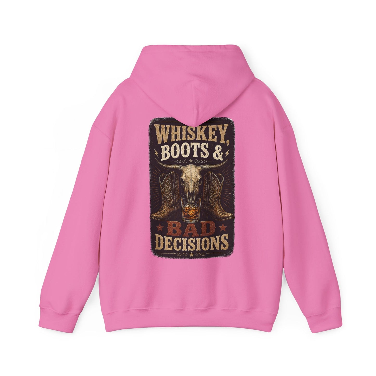 Whiskey, Boots & Bad Decisions Hoodie - SJM Print Store