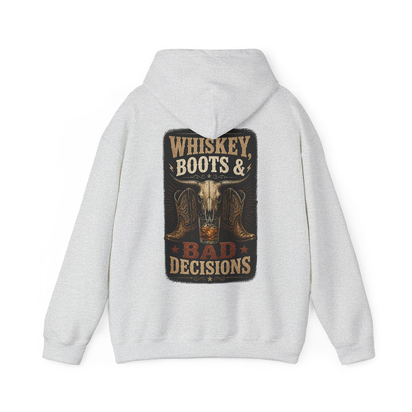 Whiskey, Boots & Bad Decisions Hoodie - SJM Print Store